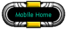 Mobile Home